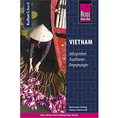 Abbildung von Reise Know How KulturSchock Vietnam: Alltagskultur, Traditionen, Verhaltensregeln, ...