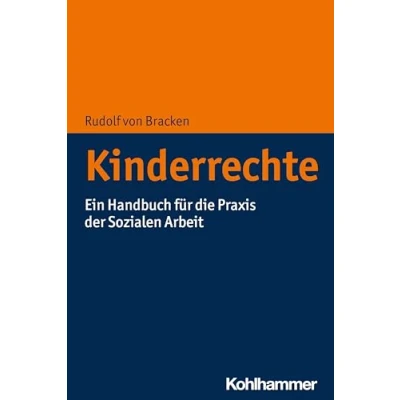 Abbildung von Kinderrechte: Ein Handbuch für die Praxis der Sozialen Arbeit