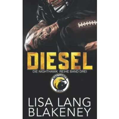Abbildung von DIESEL: DIE Nighthawk REIHE Band DREI (The Series (German Edition), 3)