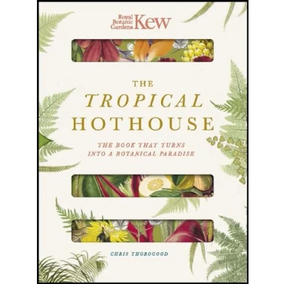 Abbildung von Royal Botanic Gardens Kew The Tropical Hothouse: book that turns into a botanical paradise (Paperscapes)