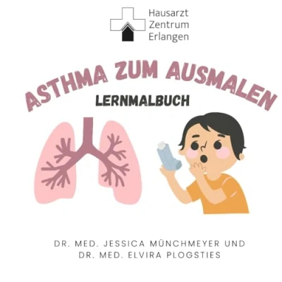 Abbildung von Asthma ZUM AUSMALEN entdecken und lernen: Ausmalbuch mit wichtigen Infos Von Ärztinnen gestaltet.