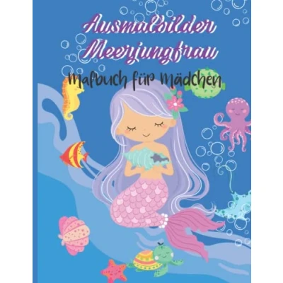 Abbildung von Ausmalbilder Meerjungfrau Malbuch für Mädchen: CUTE Geschenk alle Meerjungfrauen LIEBHABER aller Altersgruppen Einzigartige Malvorlagen Mädchen