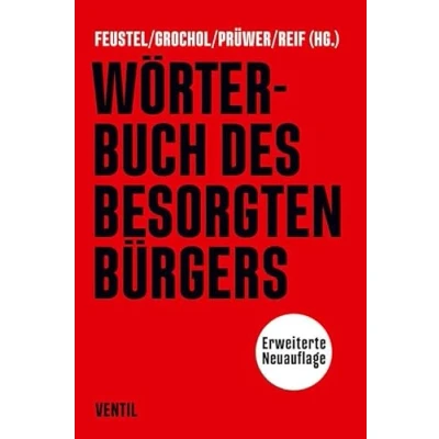 Abbildung von Wörterbuch des besorgten Bürgers: Erweiterte Neuauflage