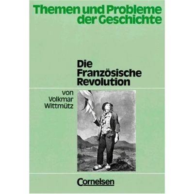 Abbildung von Themen und Probleme der Geschichte: Die Französische Revolution