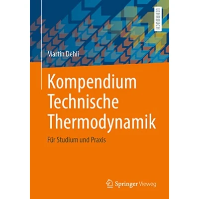 Abbildung von Kompendium Technische Thermodynamik: Für Studium und Praxis