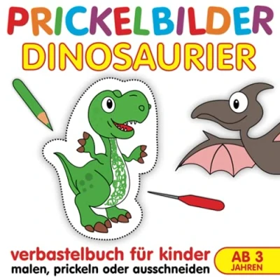Abbildung von Prickelbilder Dinosaurier Verbastelbuch für Kinder: Prickelvorlagen zum Malen Prickeln Ausschneiden