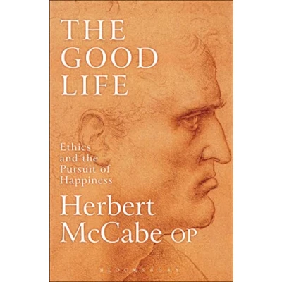 Abbildung von the Good Life: Ethics and Pursuit of Happiness