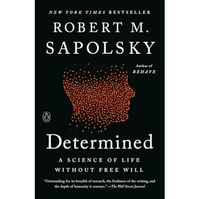 Abbildung von Determined: A Science of Life without Free Will