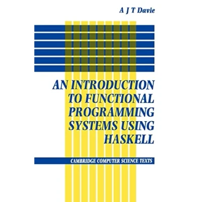 Abbildung von An Introduction to Functional Programming Systems Using Haskell (Cambridge Computer Science Texts)