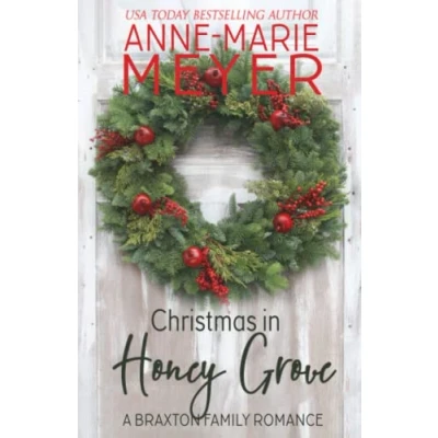 Abbildung von Christmas in Honey Grove: A Sweet, Small Town Holiday Story (The Braxton Brothers, Band 5)