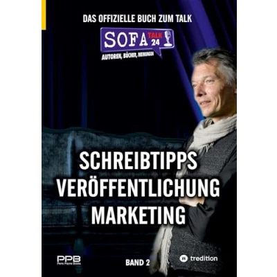 Abbildung von SofaTalk24 Das offizielle Buch zum Branchenportal / von der Idee eigenen Verlagsbewerbung und Klappentext Marketingideen ... Schreibtipps, Veröffentlichung, Marketing)
