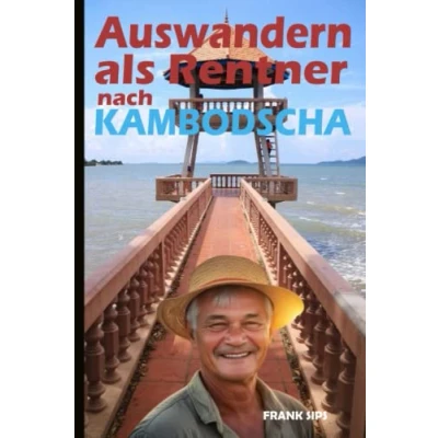 Abbildung von Auswandern nach Kambodscha als Rentner: Mit wenig Geld ins Paradies