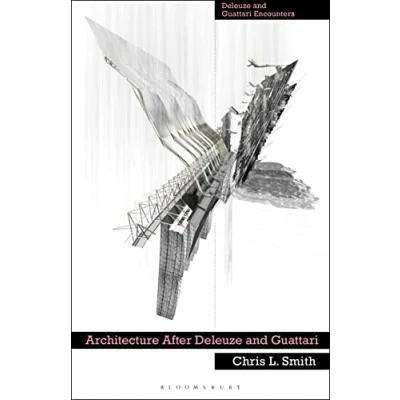 Abbildung von Architecture After Deleuze and Guattari (Deleuze Encounters)
