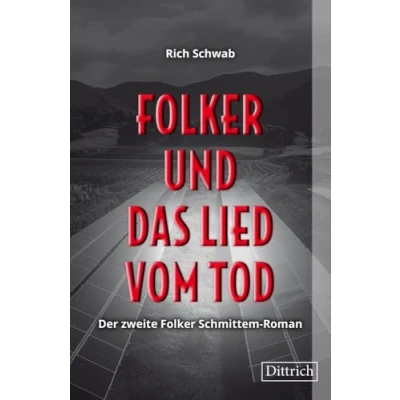 Abbildung von Folker und das Lied vom Tod: Der zweite Schmittem Roman (Folker Krimis)