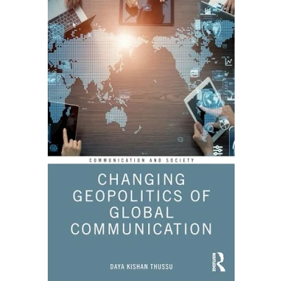 Abbildung von Changing Geopolitics of Global Communication (Communication and Society)