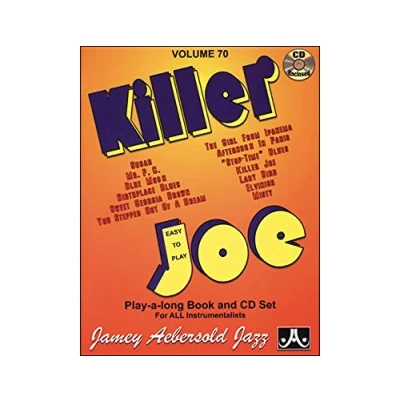 Abbildung von Jamey Aebersold Jazz Killer Joe, Vol 70: Easy to Play, Book &amp; CD (Play Along, 70, Band 70)