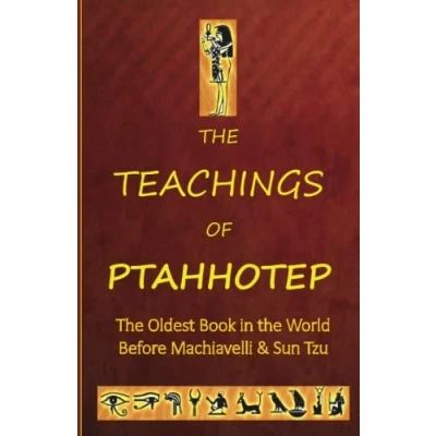 Abbildung von The Teachings of Ptahhotep: Oldest Book In World