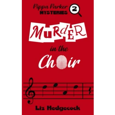 Abbildung von Murder In The Choir (Pippa Parker Mysteries, Band 2)
