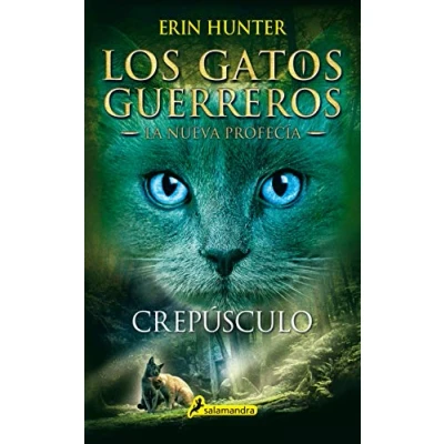 Abbildung von Crepusculo: Los gatos guerreros La nueva profecía V (Colección Salamandra Juvenil, Band 5)