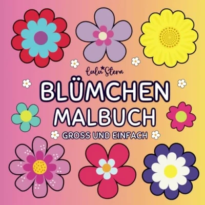 Abbildung von Blümchen Malbuch: 50 große und einfache Motive für Erwachsene Kinder zum Ausmalen Entspannen