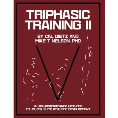 Abbildung von TRIPHASIC TRAINING II: 14 High Performance Methods to Unlock Elite Athletic Development