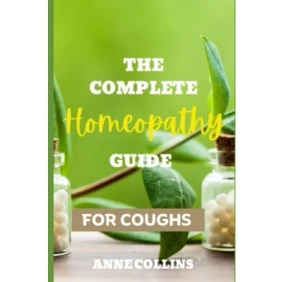 Abbildung von The Complete Homeopathy Guide for Coughs