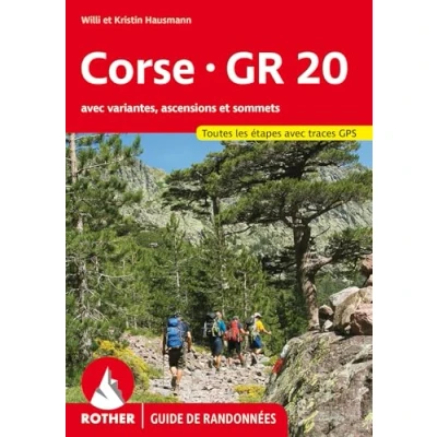 Abbildung von Corse GR 20 (Guide de randonnées): avec variantes, ascensions et sommets.Toutes les étapes traces GPS (Rother Guide randonnées)