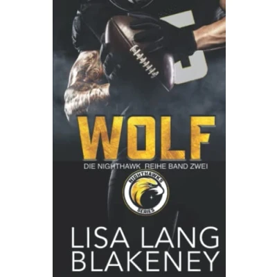 Abbildung von WOLF: DIE Nighthawk REIHE Band ZWEI (The Series (German Edition), 2)