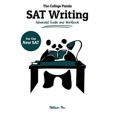 Abbildung von the College Panda&#039;s SAT Writing: Advanced Guide and Workbook for New