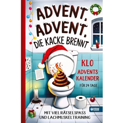 Abbildung von Advent, die Kacke brennt: Klo Adventskalender mit viel Rätselspaß und Lachmuskeltraining für 24 Tage I Geschenk Männer, Frauen Teenager besondere Momente am stillen Örtchen