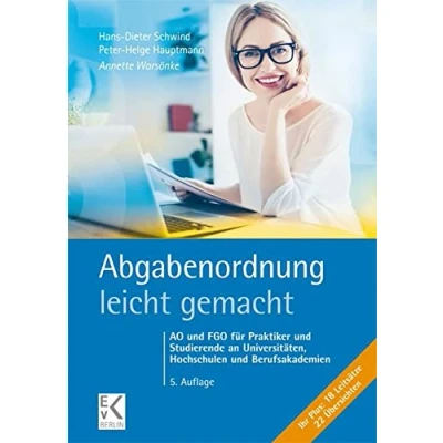 Abbildung von Abgabenordnung leicht gemacht.: AO und FGO für Praktiker Studierende an Universitäten, Hochschulen Berufsakademien.: ... (BLAUE SERIE gemacht)