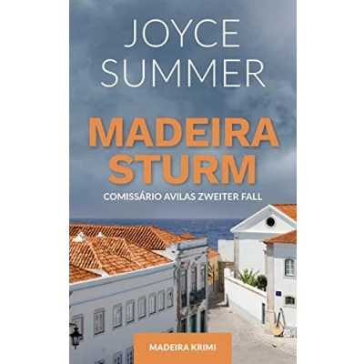 Abbildung von Madeirasturm: Comissário Avilas zweiter Fall (Avila Mysteries, Band 2)