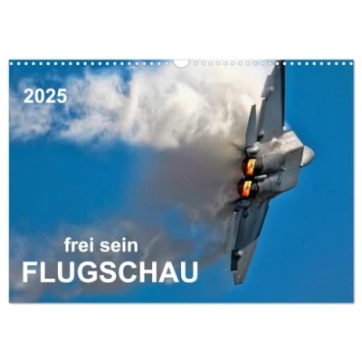 Abbildung von Flugschau frei sein (Wandkalender 2025 DIN A3 quer), CALVENDO Monatskalender