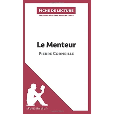Abbildung von Le Menteur de Pierre Corneille (Fiche lecture): Analyse complète et résumé détaillé l&#039;oeuvre