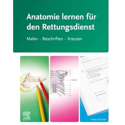 Abbildung von Anatomie lernen für den Rettungsdienst: Malen Beschriften Kreuzen