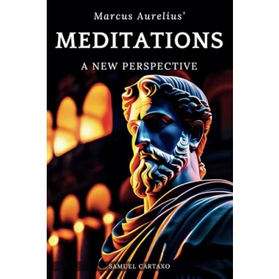 Abbildung von Meditations: A New Perspective The Meditations of Marcus Aurelius Book Stoicism