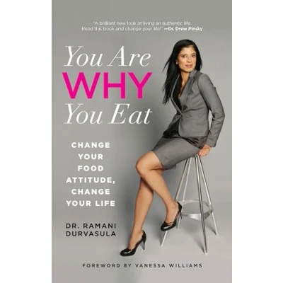 Abbildung von You Are WHY Eat: Change Your Food Attitude, Life