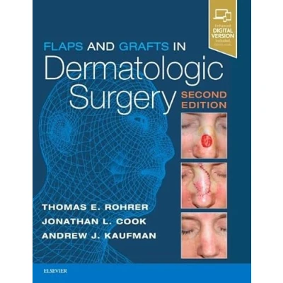 Abbildung von Flaps and Grafts in Dermatologic Surgery: Text with DVD