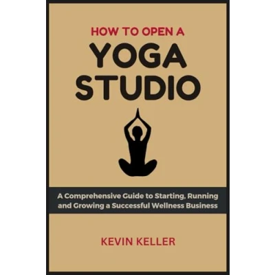 Abbildung von How to Open a Yoga Studio: Detailed Guide Starting, Running and Growing Fitness Business
