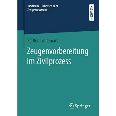 Abbildung von Zeugenvorbereitung im Zivilprozess (Juridicum Schriften zum Zivilprozessrecht)