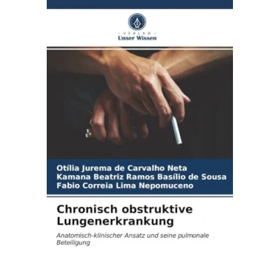 Abbildung von Chronisch obstruktive Lungenerkrankung: Anatomisch klinischer Ansatz und seine pulmonale Beteiligung