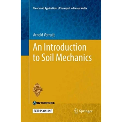 Abbildung von An Introduction to Soil Mechanics (Theory and Applications of Transport in Porous Media, Band 30)