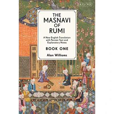 Abbildung von The Masnavi of Rumi, Book One: A New English Translation with Explanatory Notes (Masnavi 1, Band 1)
