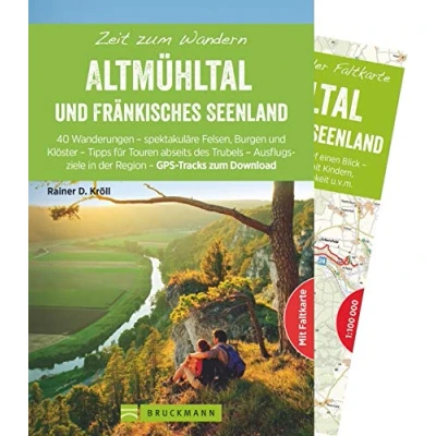 Abbildung von Bruckmann Wanderführer: Zeit zum Wandern Fränkisches Seenland und Altmühltal. 40 Wanderungen, Bergtouren Ausflugsziele im Fränkischen Seeland ... in der Region GPS Tracks Download