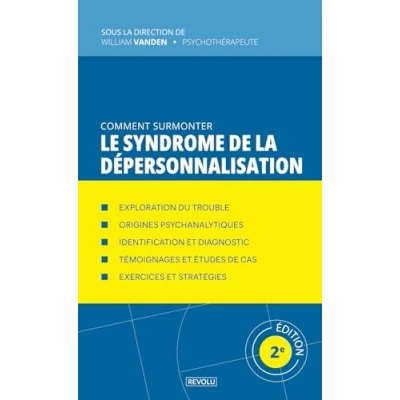 Abbildung von Comment Surmonter le Syndrome de la Dépersonnalisation (Comprendre et Gérer les Troubles du Comportement)