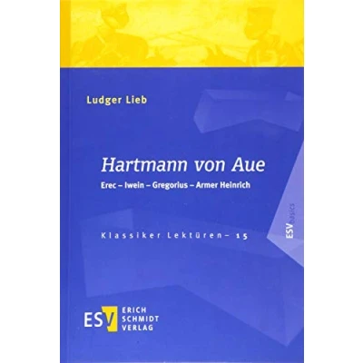 Abbildung von Hartmann von Aue: Erec Iwein Gregorius Armer Heinrich (Klassiker Lektüren (KLR), Band 15)