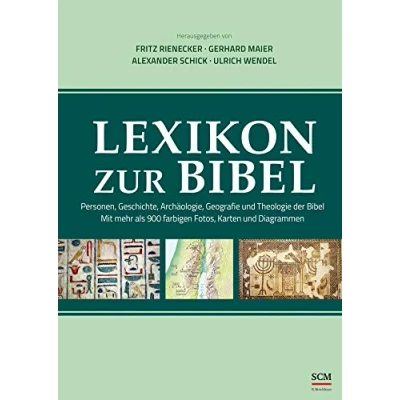 Abbildung von Lexikon zur Bibel: Personen, Geschichte, Archäologie, Geografie und Theologie der Bibel