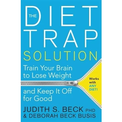 Abbildung von The Diet Trap Solution: Train Your Brain to Lose Weight and Keep It Off for Good