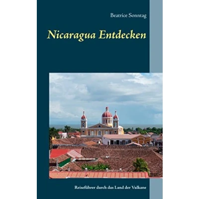 Abbildung von Nicaragua entdecken: Reiseführer durch das Land der Vulkane