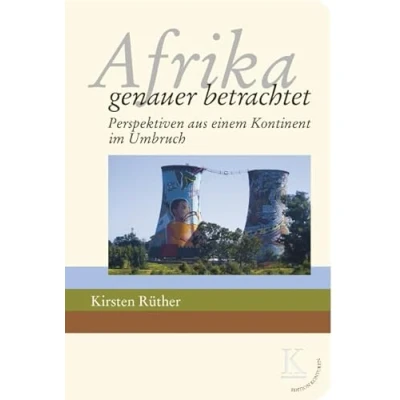Abbildung von Afrika: genauer betrachtet: Perspektiven aus einem Kontinent im Umbruch (Edition Konturen)